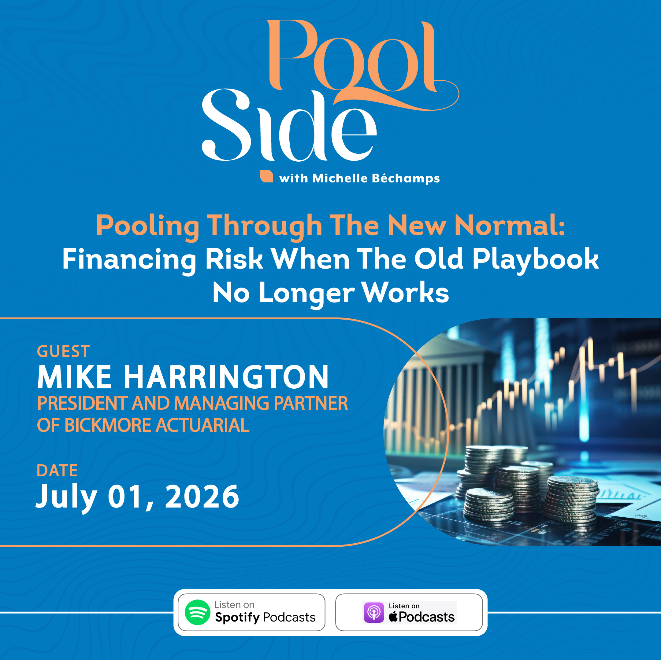 Episode #12: Pooling Through the New Normal: Financing Risk When the Old Playbook No Longer Works